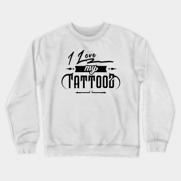 Tattoo Ink Inked Tattoos Artist Crewneck Sweatshirt by dr3shirts